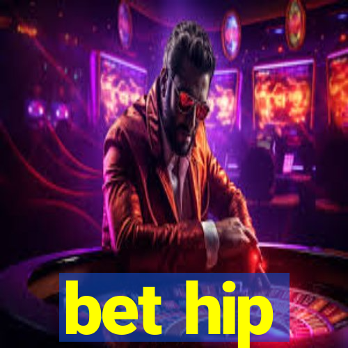 bet hip